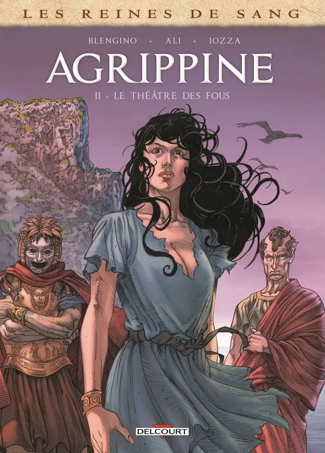 Couverture de l'album Les Reines de sang - Agrippine II Le théâtre des fous