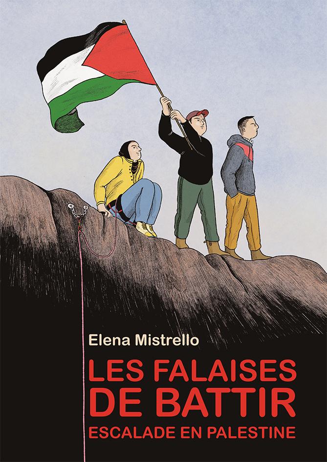 Couverture de l'album Les falaises de Battir Escalade en Palestine