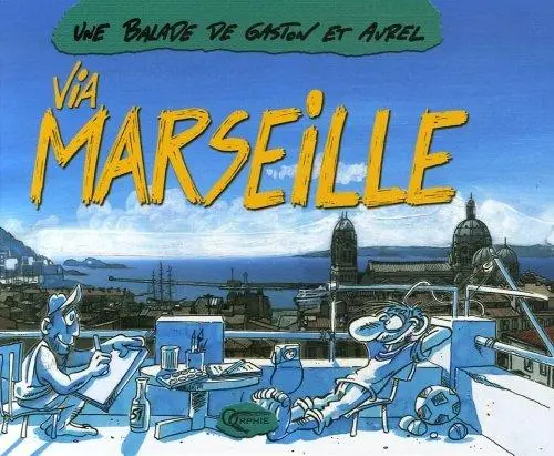 Couverture de l'album Les Carnets de voyages de Gaston Tome 5 Une Balade de Gaston et Aurel via Marseille