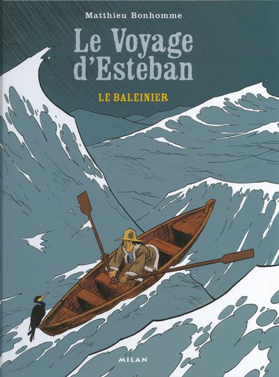 Couverture de l'album Esteban Tome 1 Le Baleinier