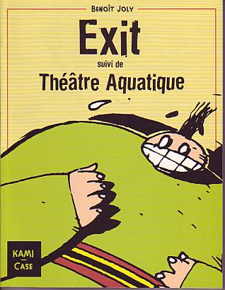 Couverture de l'album Exit Exit suivi de Théâtre aquatique