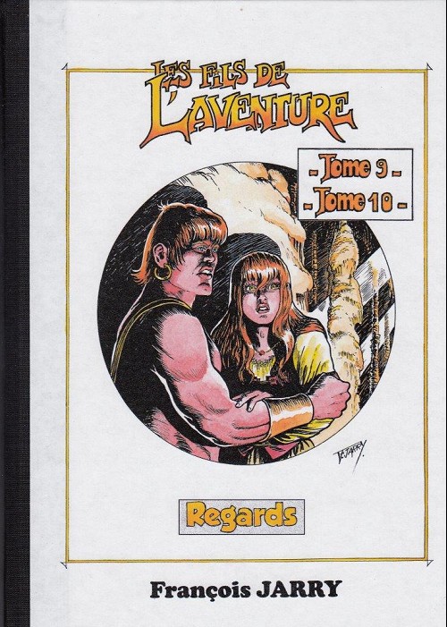 Couverture de l'album Les Fils de l'aventure Tome 9 et Tome 10