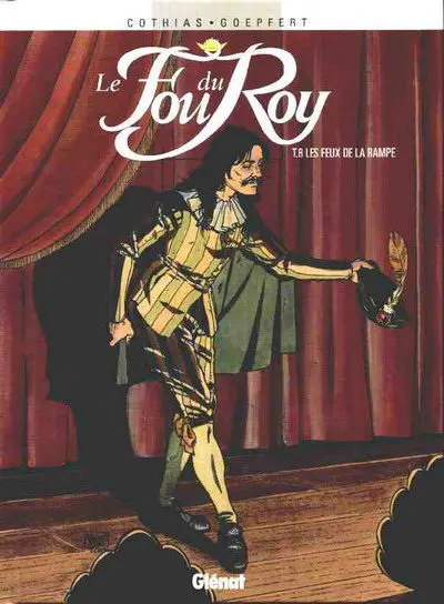 Couverture de l'album Le Fou du Roy Tome 8 Les feux de la rampe