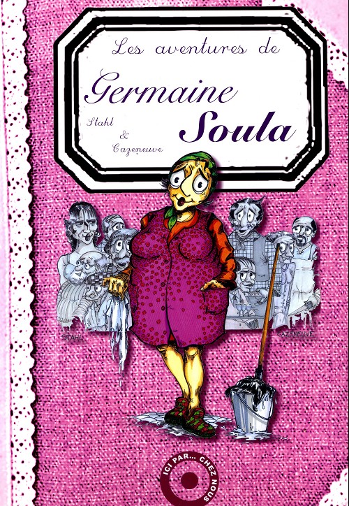 Couverture de l'album Les aventures de Germaine Soula Tome 1