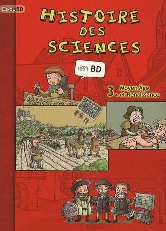 Couverture de l'album Histoire des sciences en BD Tome 3 Moyen Âge et Renaissance