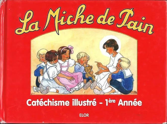 Couverture de l'album La Miche de pain Catéchisme illustré 1ère année