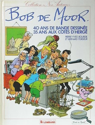 Couverture de l'album Bob de Moor - 40 ans de bande dessinée - 35 ans aux côtés d'Hergé