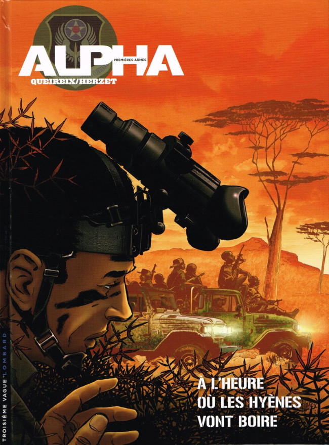 Couverture de l'album Alpha Premières Armes Tome 5 À l'heure où les hyènes vont boire