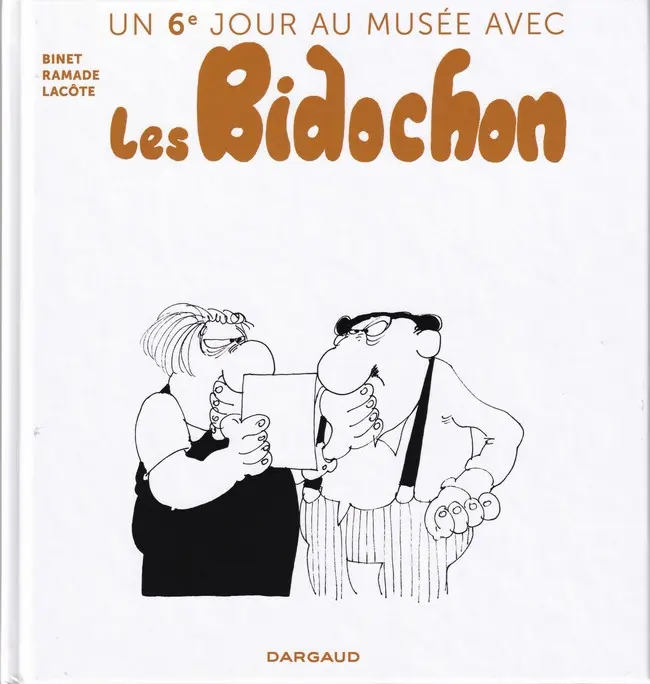 Autre de l'album Un jour au musée avec les Bidochon 6 Un 6e jour au musée avec les Bidochon