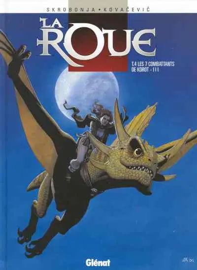 Couverture de l'album La Roue Tome 4 Les 7 combattants de Korot - III