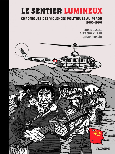 Couverture de l'album Le Sentier Lumineux - Chroniques des violences politiques au Pérou 1980-1990