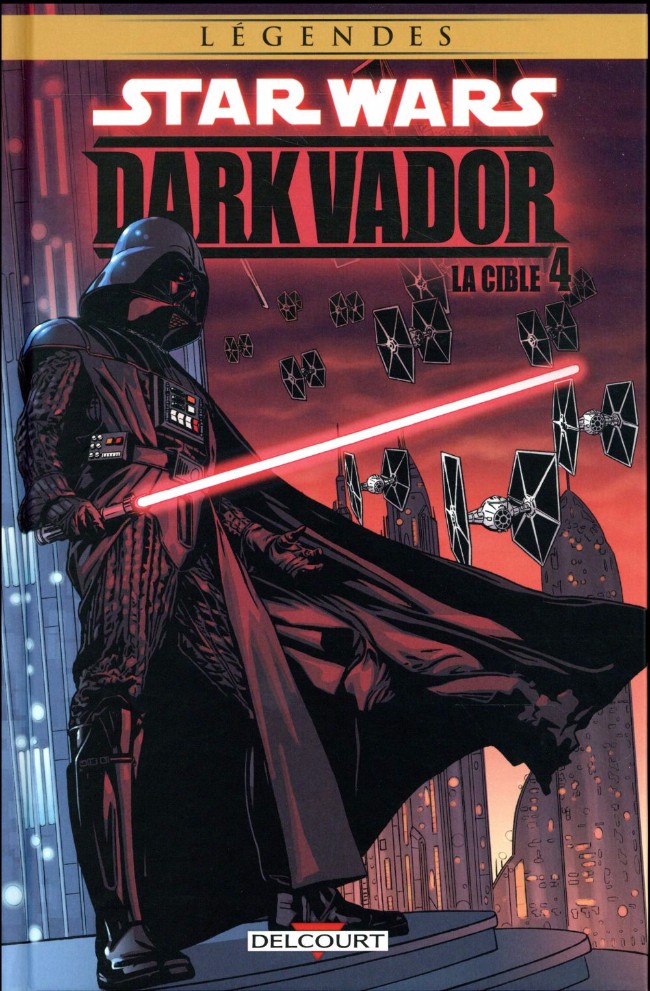 Couverture de l'album Star Wars - Dark Vador Tome 4 La Cible