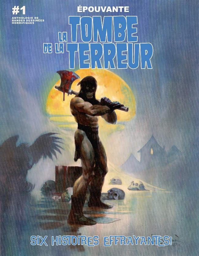 Couverture de l'album La Tombe de la terreur Tome 1 Épouvante : Six histoires effrayantes !