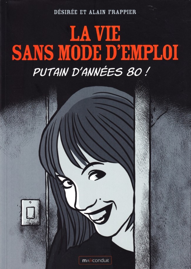 Couverture de l'album La Vie sans mode d'emploi - Putain d'années 80 !