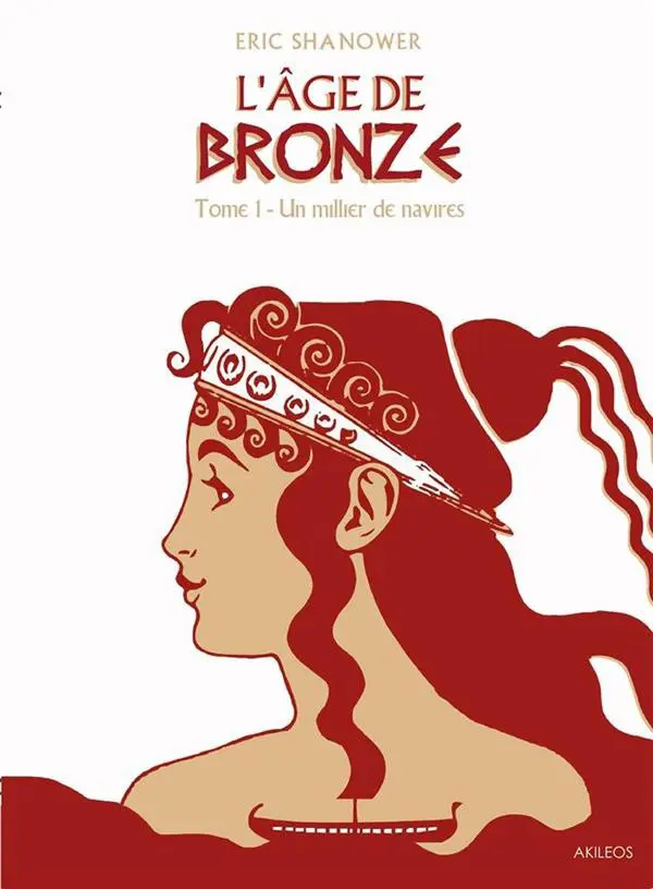Couverture de l'album L'Âge de bronze Tome 1 Un millier de navires