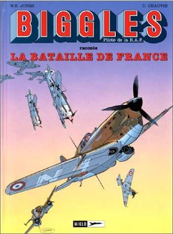 Couverture de l'album Biggles raconte Tome 2 La Bataille de France