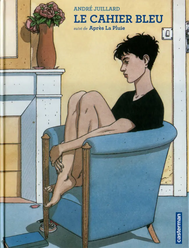 Couverture de l'album Le Cahier bleu Le cahier bleu suivi de Après la pluie
