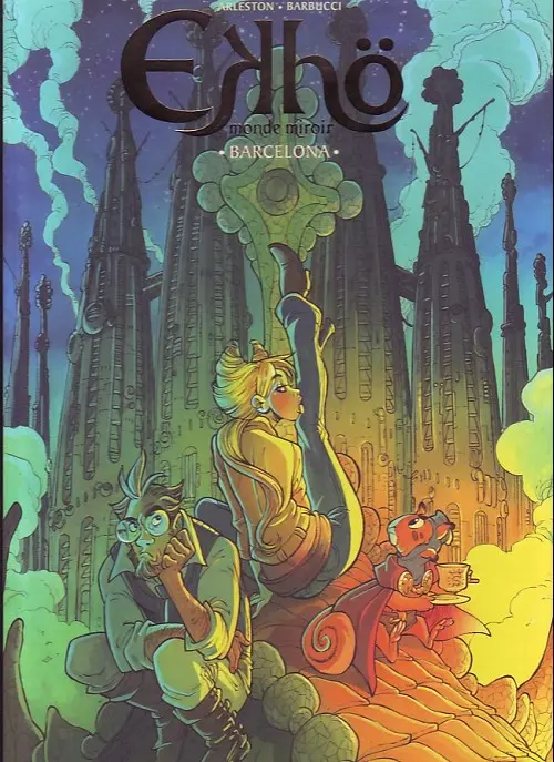 Couverture de l'album Ekhö monde miroir Tome 4 Barcelona