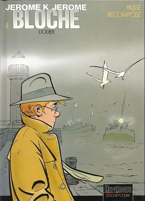 Couverture de l'album Jérôme K. Jérôme Bloche Tome 4 Passé recomposé