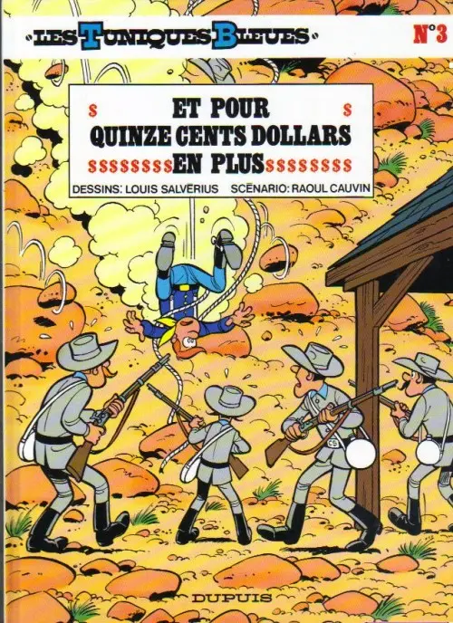 Couverture de l'album Les Tuniques Bleues Tome 3 Et pour quinze cents dollars en plus