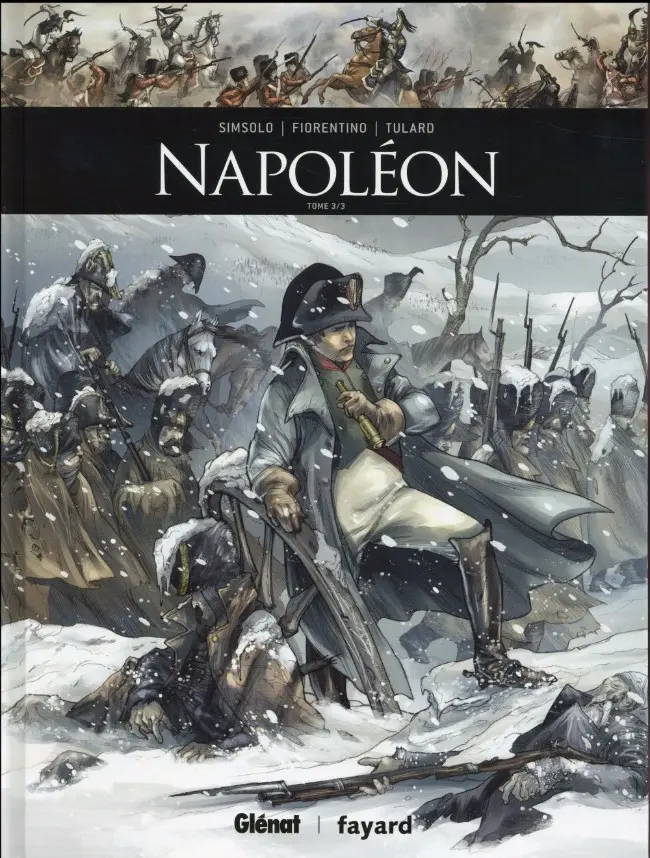 Couverture de l'album Ils ont fait l'Histoire Tome 13 Napoléon - Tome 3/3