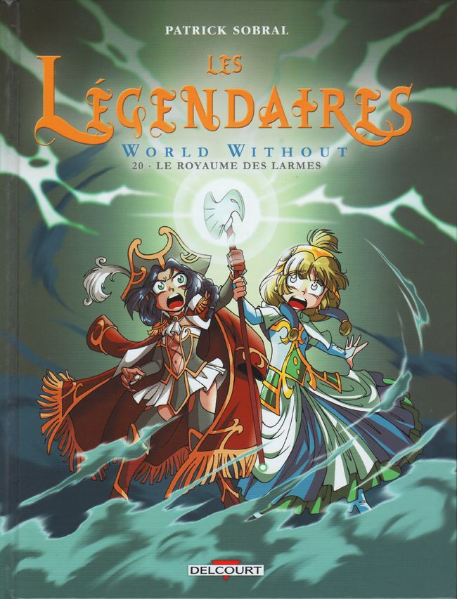 Couverture de l'album Les Légendaires Tome 20 World Without : Le Royaume des Larmes