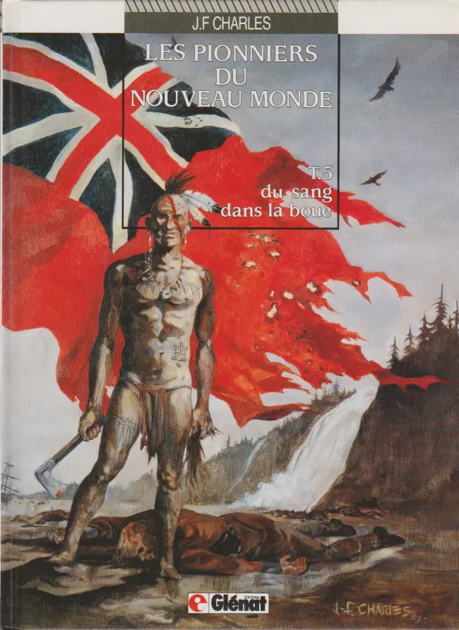 Couverture de l'album Les Pionniers du Nouveau Monde Tome 5 Du sang dans la boue