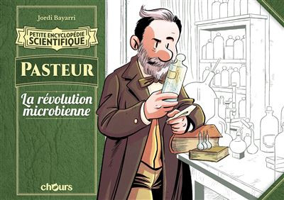 Couverture de l'album Petite encyclopédie scientifique Pasteur - La révolution microbienne