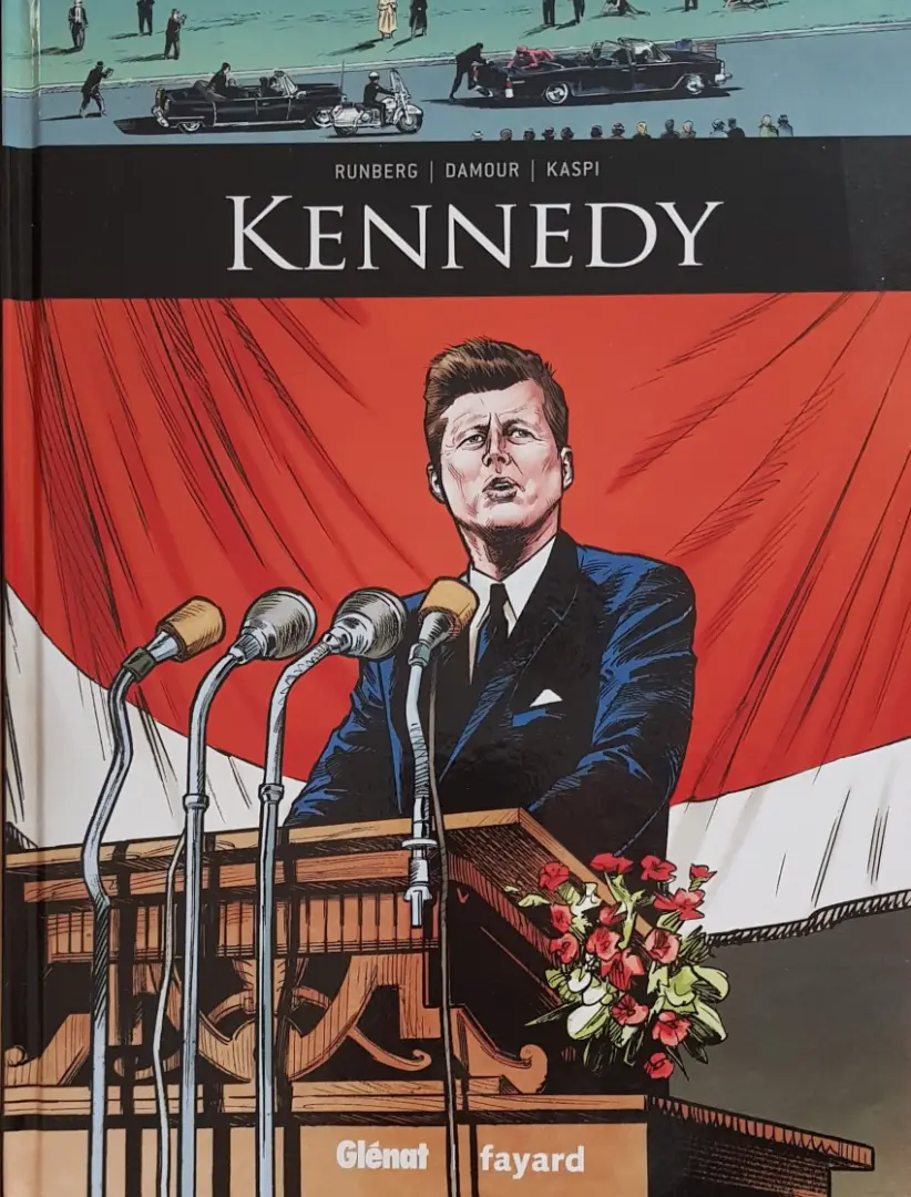 Couverture de l'album Ils ont fait l'Histoire Tome 18 Kennedy