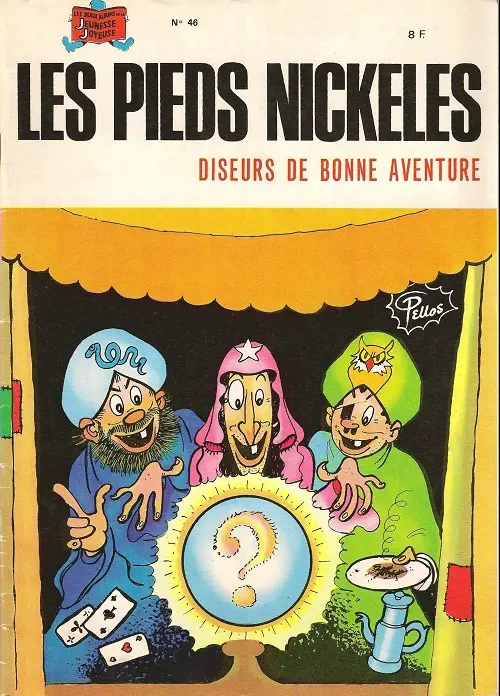Couverture de l'album Les Pieds Nickelés Tome 46 Les Pieds Nickelés diseurs de bonne aventure