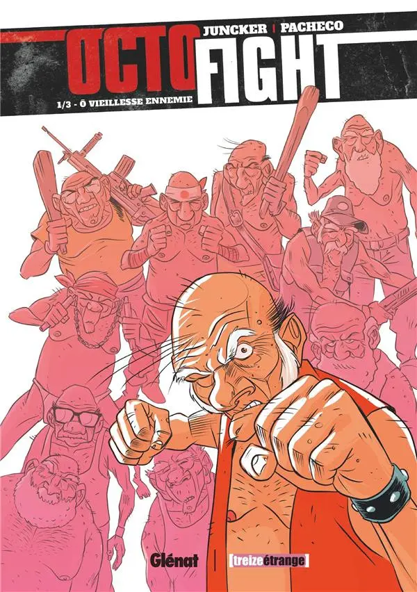 Couverture de l'album Octofight 1/3 Ô vieillesse ennemie