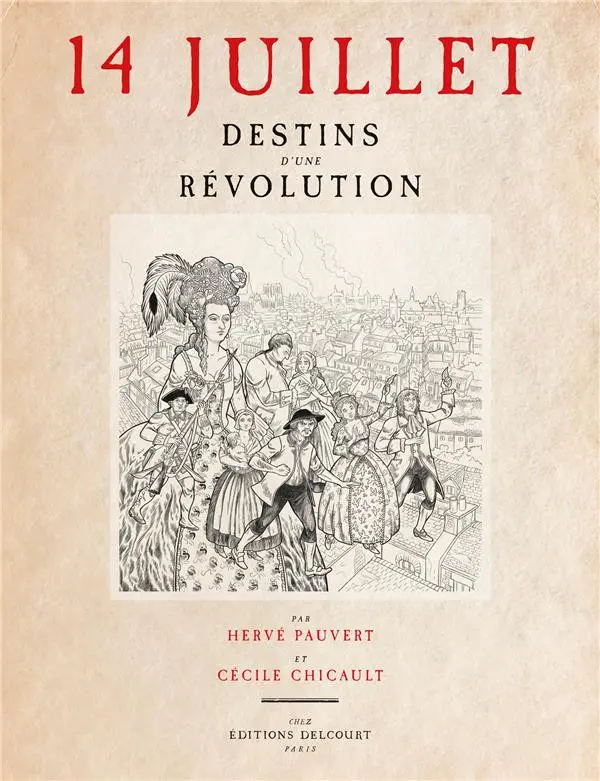 Couverture de l'album 14 juillet - Destins d'une révolution