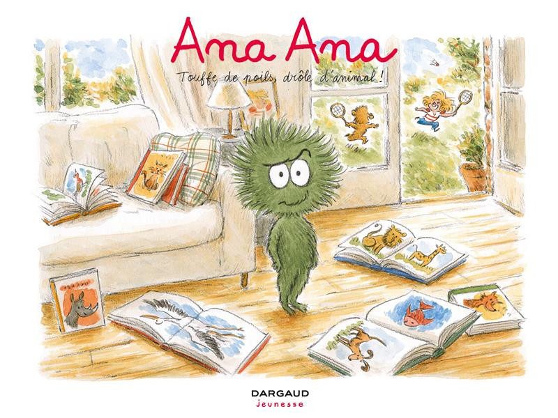 Couverture de l'album Ana Ana Tome 19 Touffe de poils, drôle d'animal !