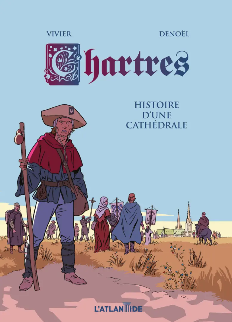 Couverture de l'album Chartres Histoire d'une Cathédrale