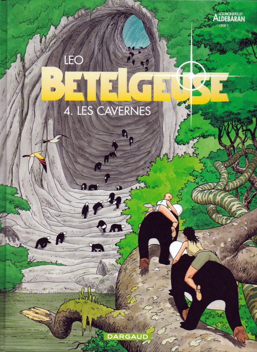 Couverture de l'album Bételgeuse Tome 4 Les Cavernes