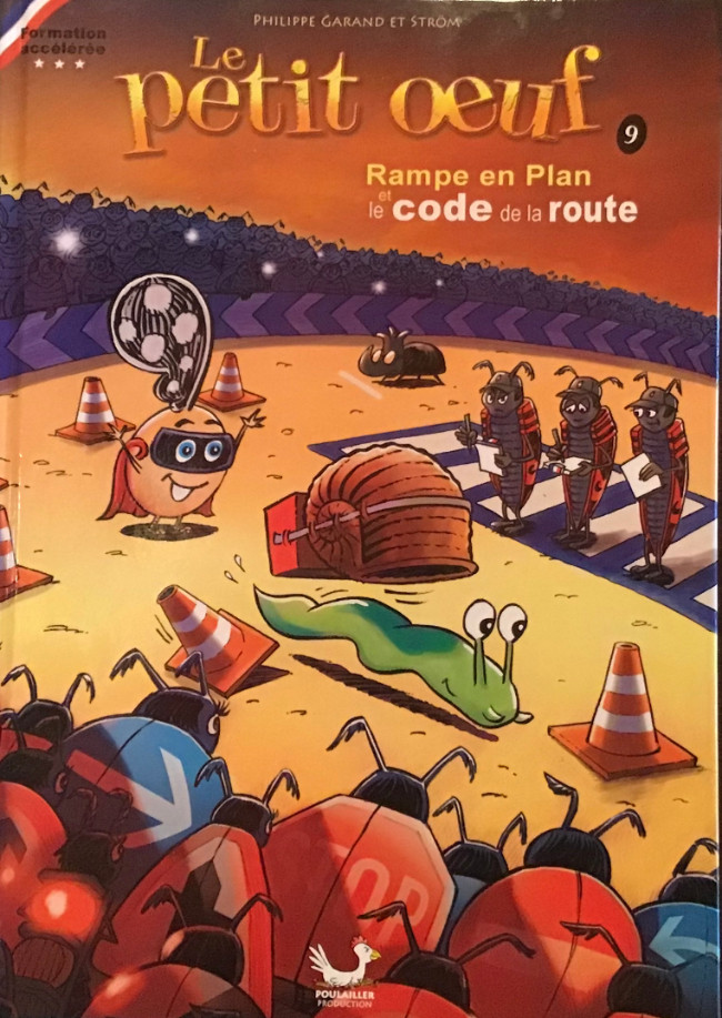 Couverture de l'album Le Petit œuf Tome 9 Rampe en plan et le code de la route