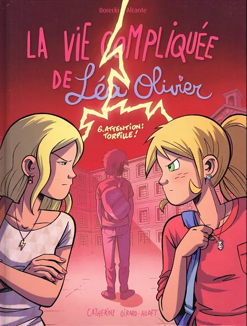 Couverture de l'album La Vie compliquée de Léa Olivier Tome 6 Attention : torpille !