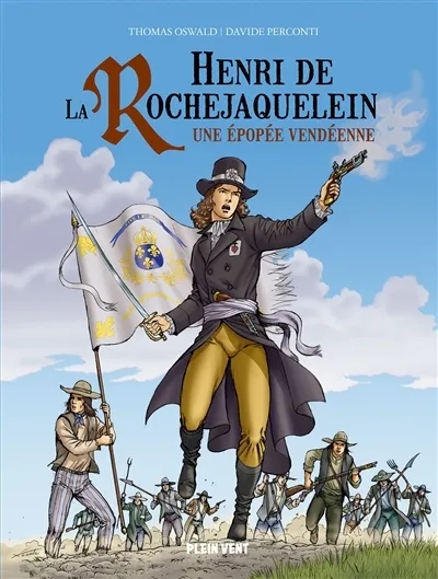 Couverture de l'album Henri de La Rochejaquelein Une épopée vendéenne