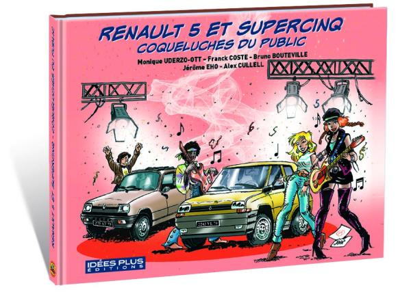 Couverture de l'album Renault 5 et Supercinq Coqueluches du public