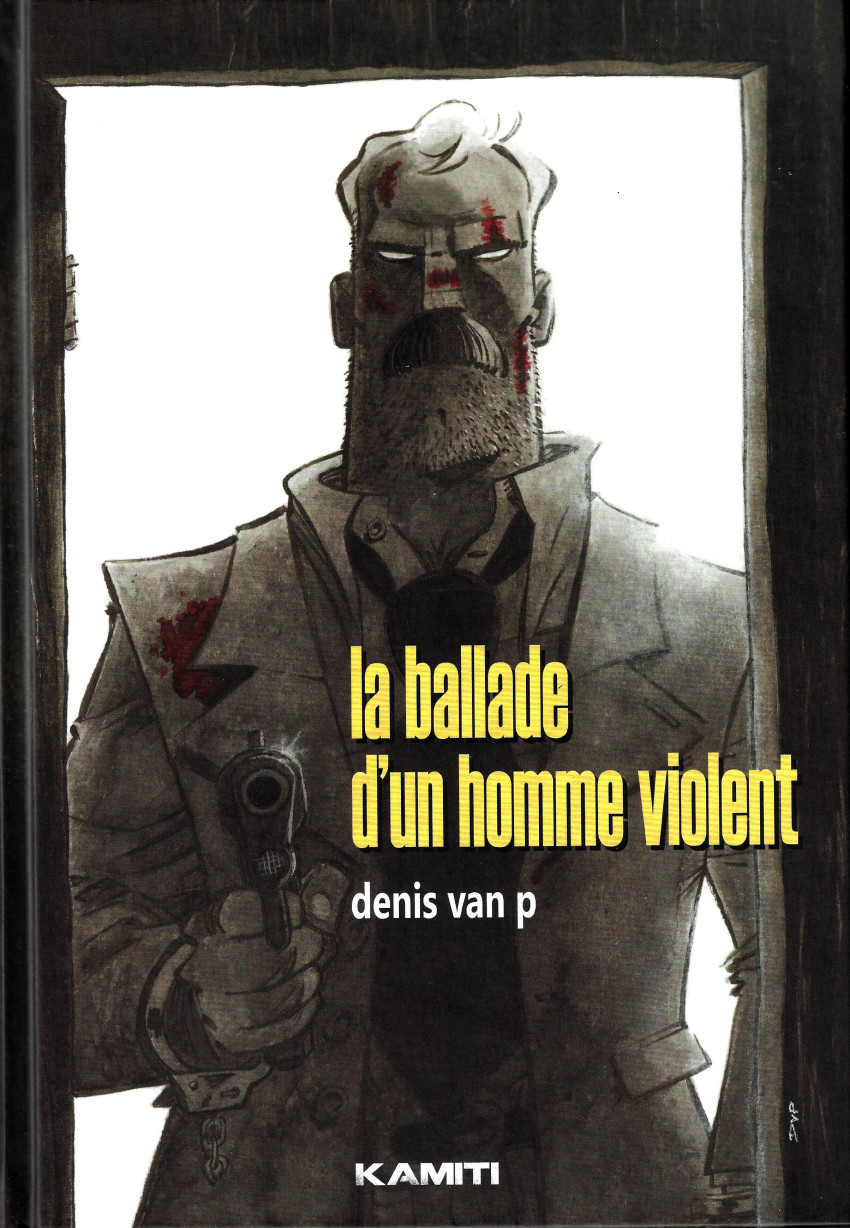 Couverture de l'album La ballade d'un homme violent