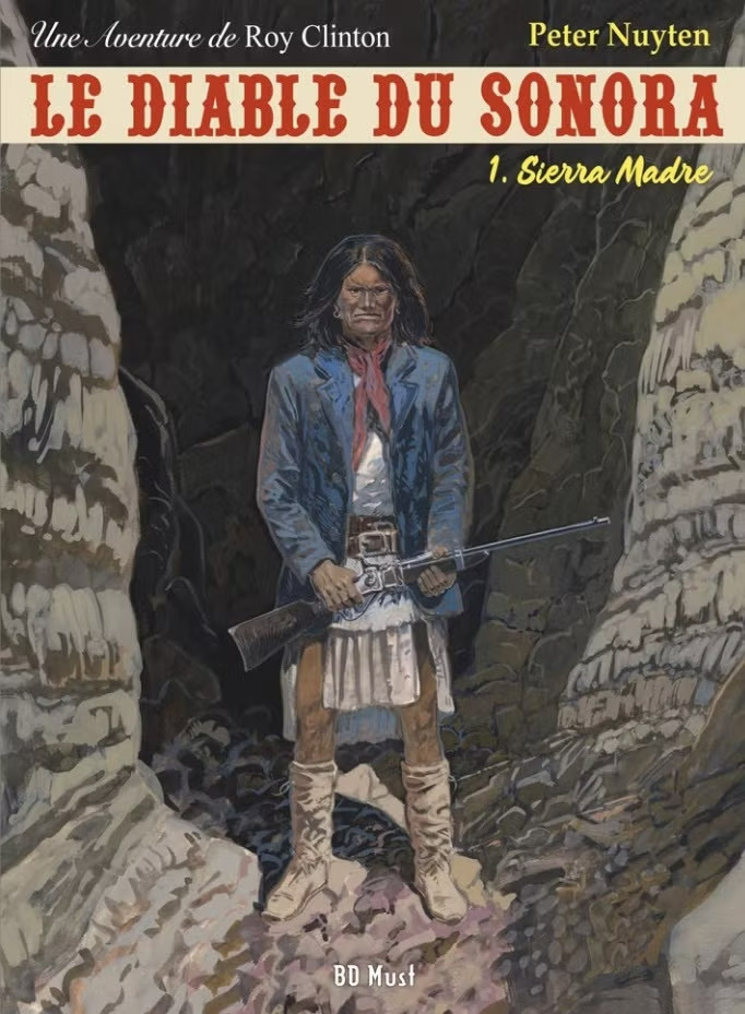 Couverture de l'album Les aventures de Roy Clinton Tome 1 Le Diable du Sonora Tome 1 - Sierra Madre