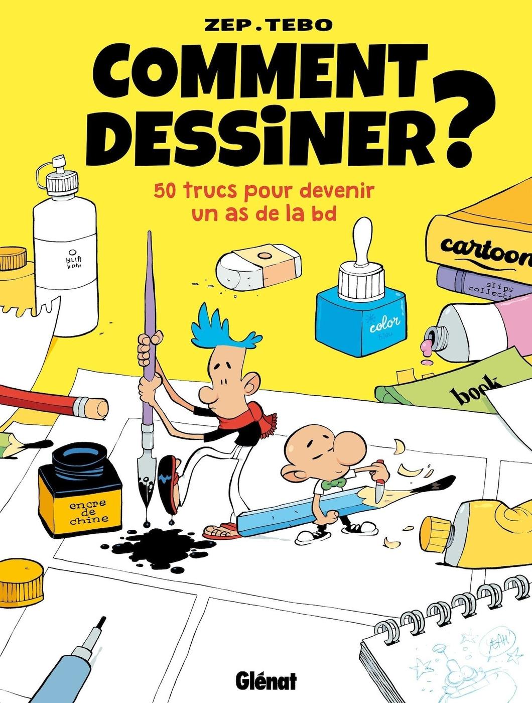 Couverture de l'album Comment dessiner ? 50 trucs pour devenir un as de la bd