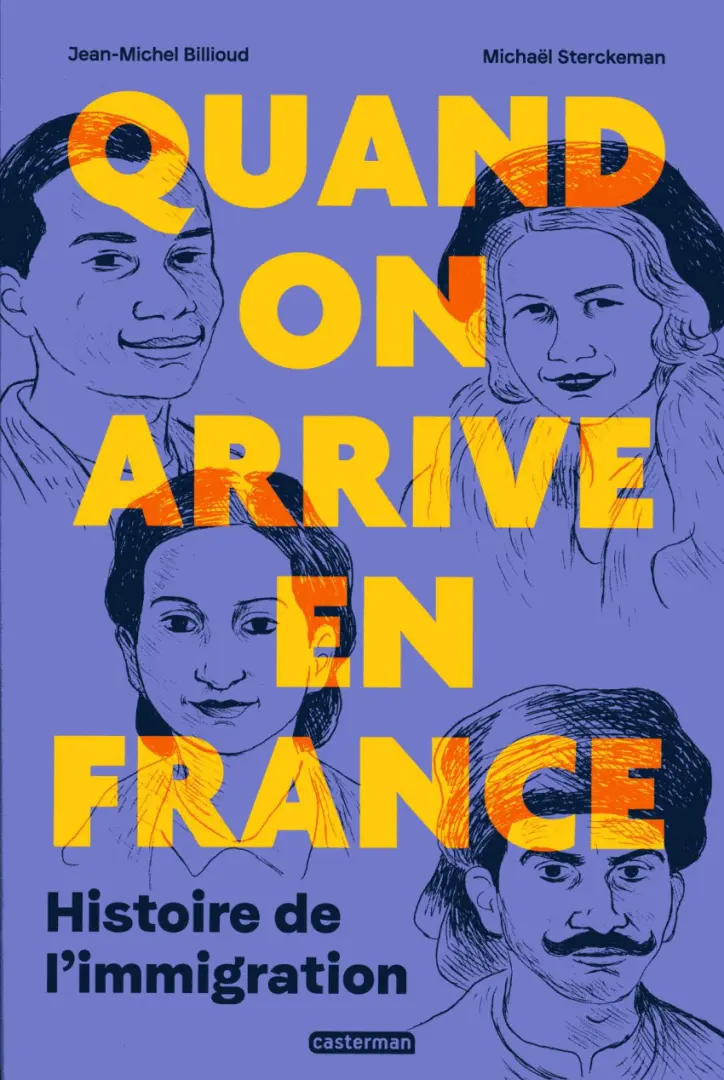 Couverture de l'album Quand on arrive en France Histoire de l'immigration