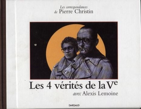 Couverture de l'album Les Correspondances de Pierre Christin Tome 4 Les 4 vérités de la Ve