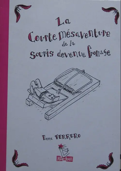 Couverture de l'album La Courte mésaventure de la souris devenue fromage