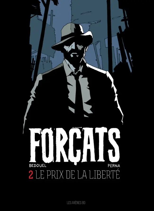 Couverture de l'album Forçats Tome 2 Le Prix de la liberté