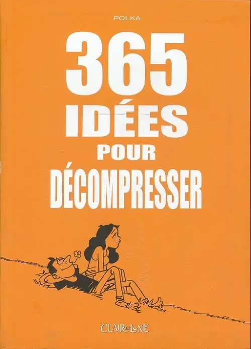 Couverture de l'album 365 idées pour décompresser