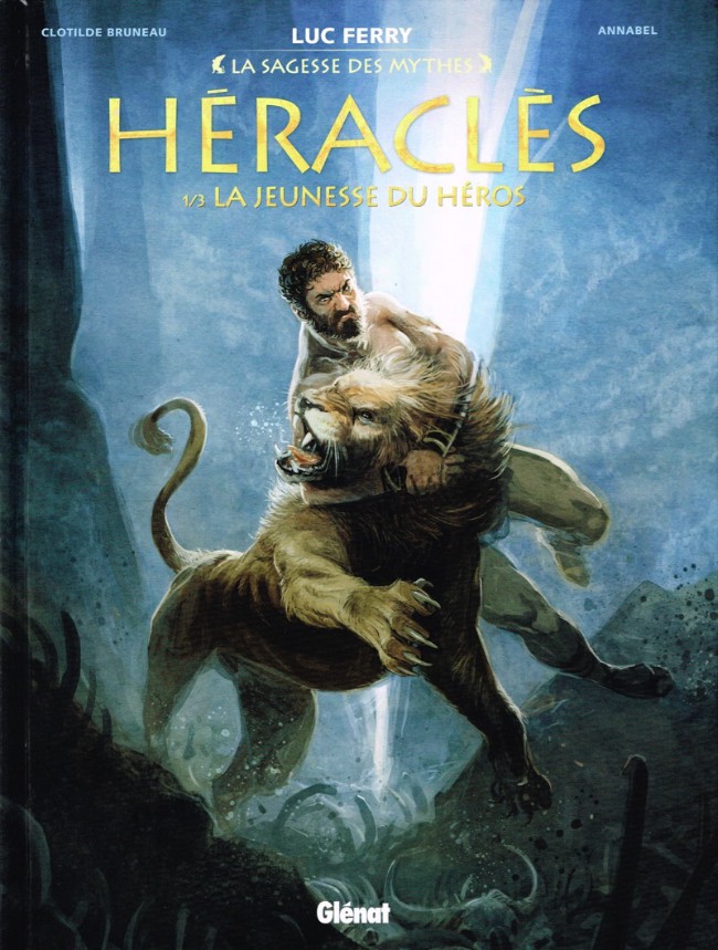 Couverture de l'album Héraclès 1/3 La jeunesse du héros