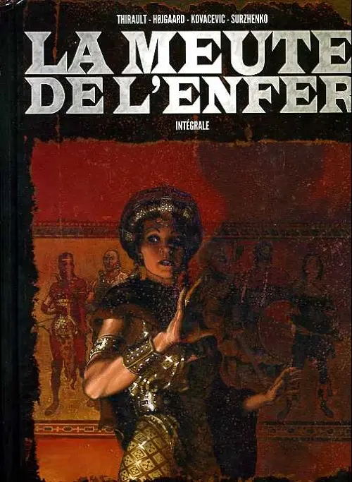 Couverture de l'album La Meute de l'enfer Intégrale