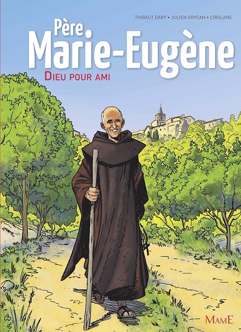 Couverture de l'album Père Marie-Eugène Dieu pour ami